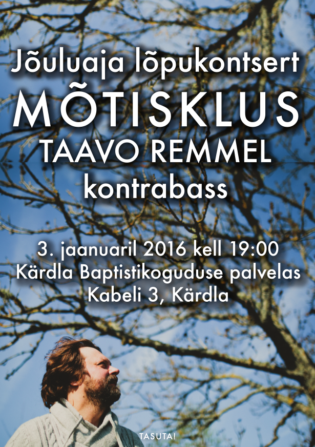 Taavo Remmeli kontsert "Mõtisklus" 3. jaanuaril 2016 kell 19:00